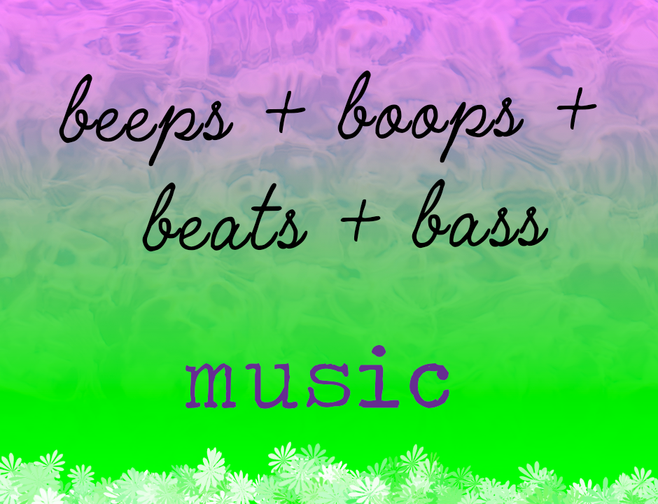 beeps + boops + beats + bass is Rhishja's music.